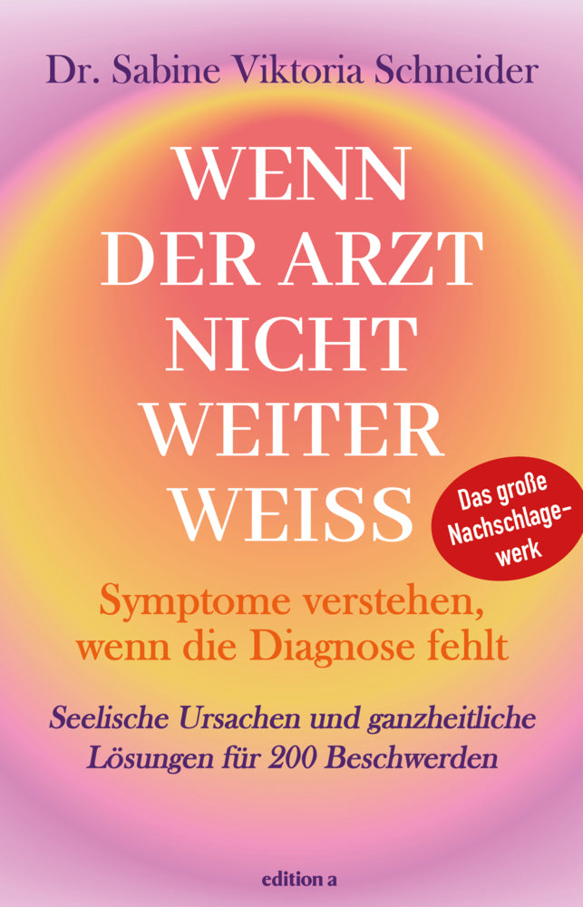 Wenn der Arzt nicht weiter weiß (Sabine Viktoria Schneider)