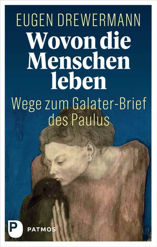 Wovon die Menschen leben (Eugen Drewermann)
