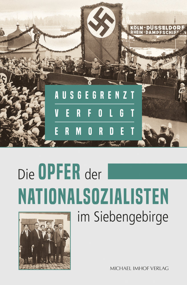 Die Opfer der Nationalsozialisten im Siebengebirge (Siebengebirgsmuseum Der Stadt Königswinter)