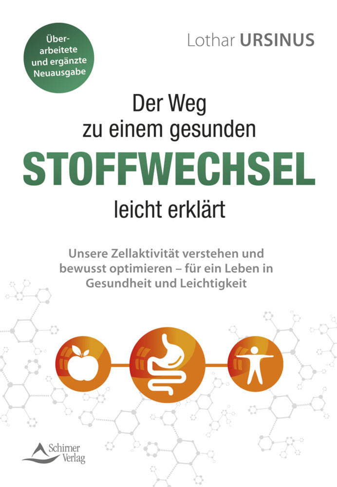 Der Weg zu einem gesunden Stoffwechsel - leicht erklärt (Lothar Ursinus)