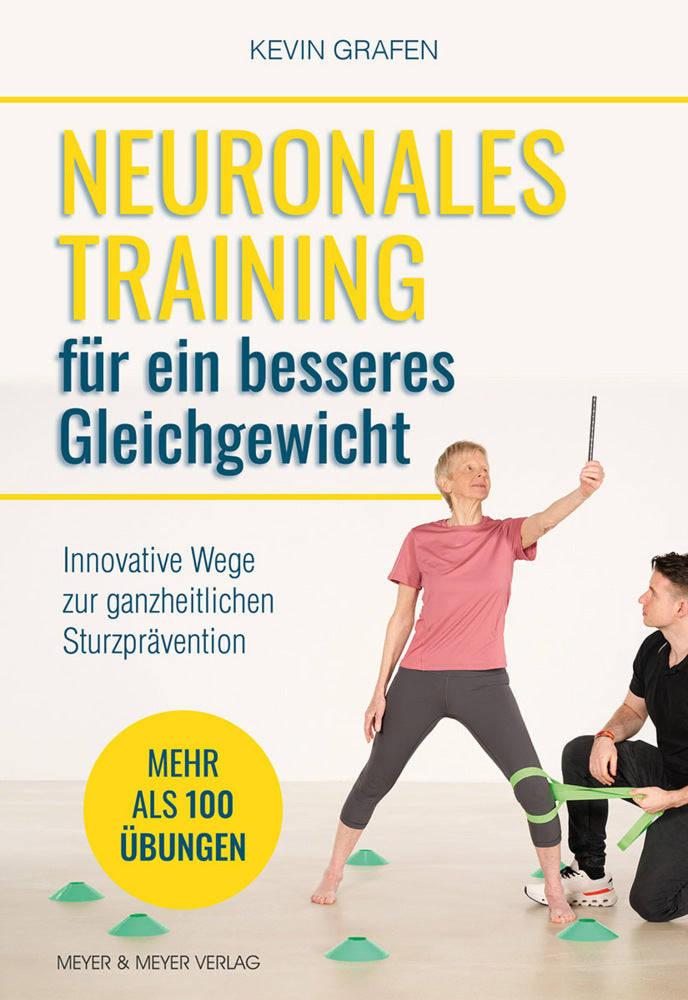 Neuronales Training für ein besseres Gleichgewicht (Kevin Grafen)