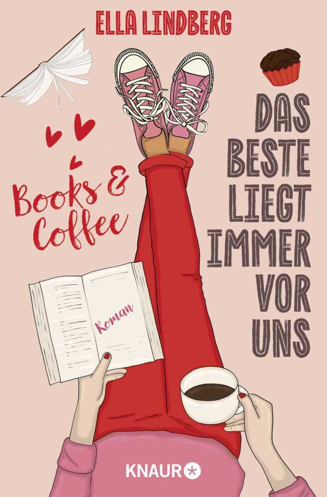Books & Coffee - Das Beste liegt immer vor uns (Ella Lindberg)