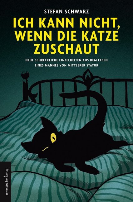 Ich kann nicht, wenn die Katze zuschaut (Stefan Schwarz)