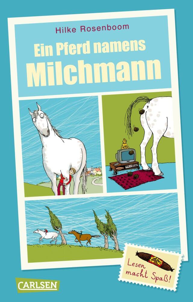 Ein Pferd namens Milchmann (Hilke Rosenboom)