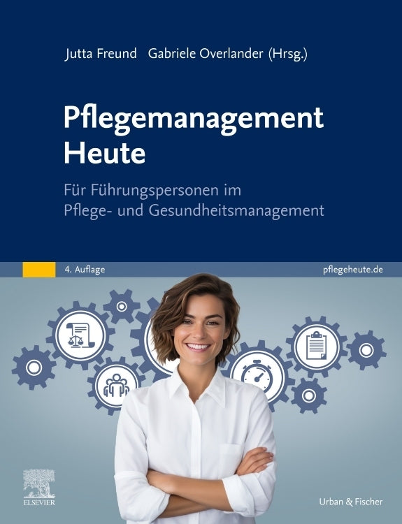 Pflegemanagement Heute (Jutta Freund)