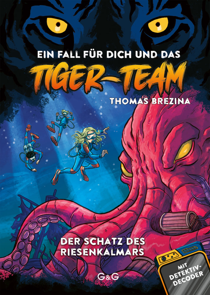 Tiger-Team - Der Schatz des Riesenkalmars (Thomas Brezina)