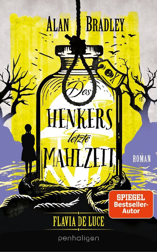Flavia de Luce 11 - Des Henkers letzte Mahlzeit (Alan Bradley)