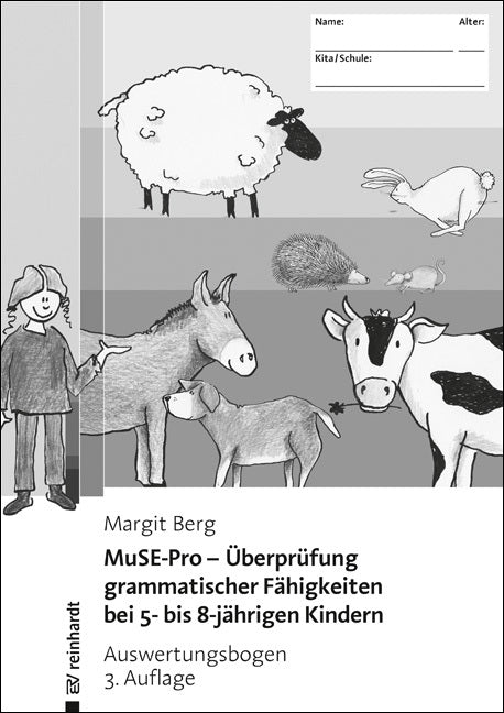 MuSE-Pro - Überprüfung grammatischer Fähigkeiten bei 5- bis 8-jährigen Kindern (Margit Berg)