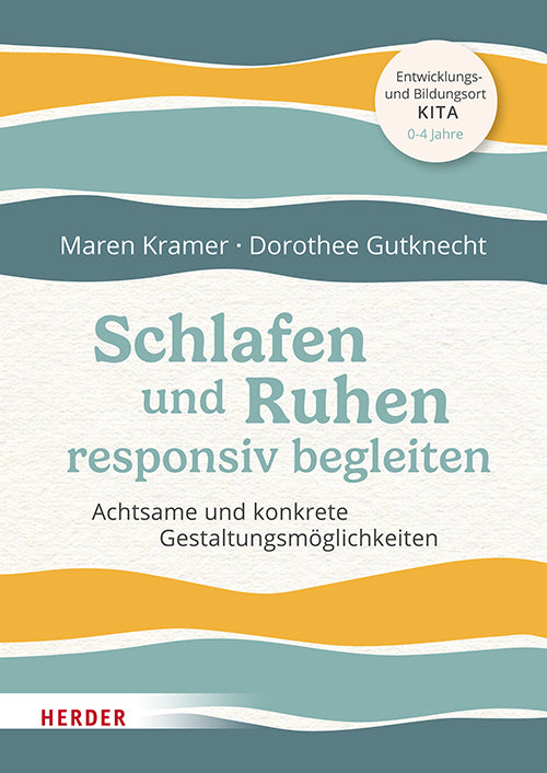 Schlafen und Ruhen responsiv begleiten (Maren Kramer)