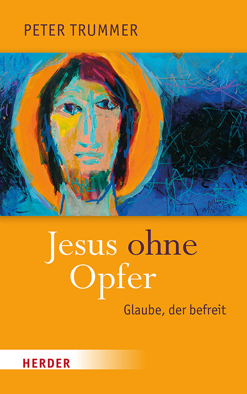 Jesus ohne Opfer (Peter Trummer)