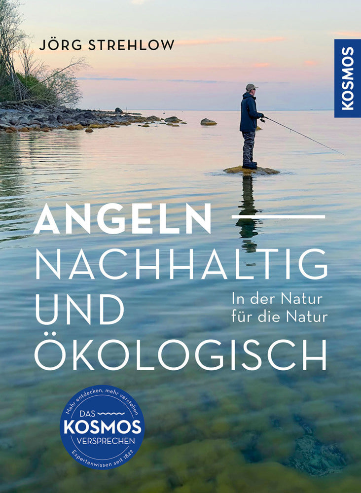 Angeln - Nachhaltig und Ökologisch (Jörg Strehlow)