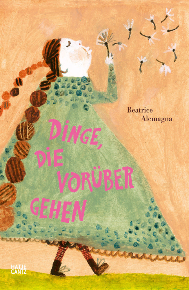 Dinge, die vorübergehen - Ein Trostbuch für Kinder mit zauberhaften Illustrationen (Beatrice Alemagna)