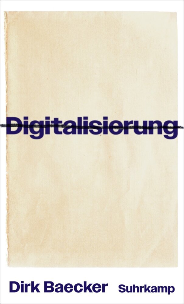 Digitalisierung (Dirk Baecker)