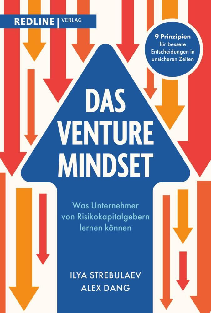 Das Venture-Mindset (Ilya Strebulaev)