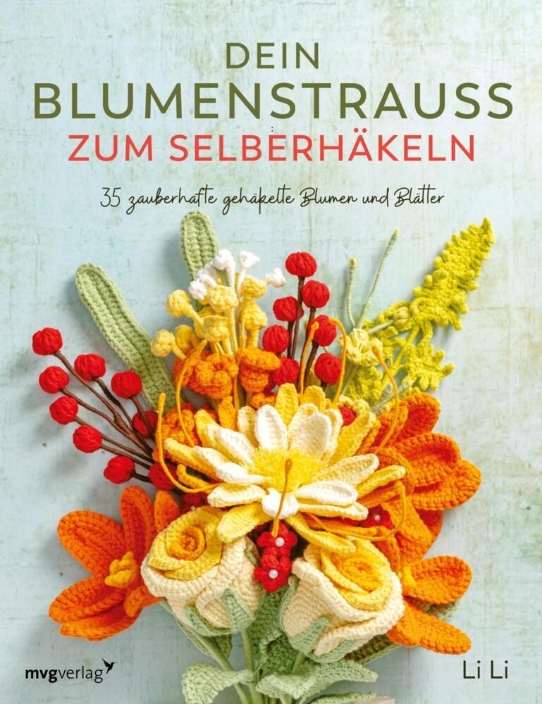 Dein Blumenstrauß zum Selberhäkeln (Li Li)