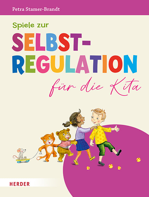 Spiele zur Selbstregulation für die Kita (Petra Stamer-Brandt)