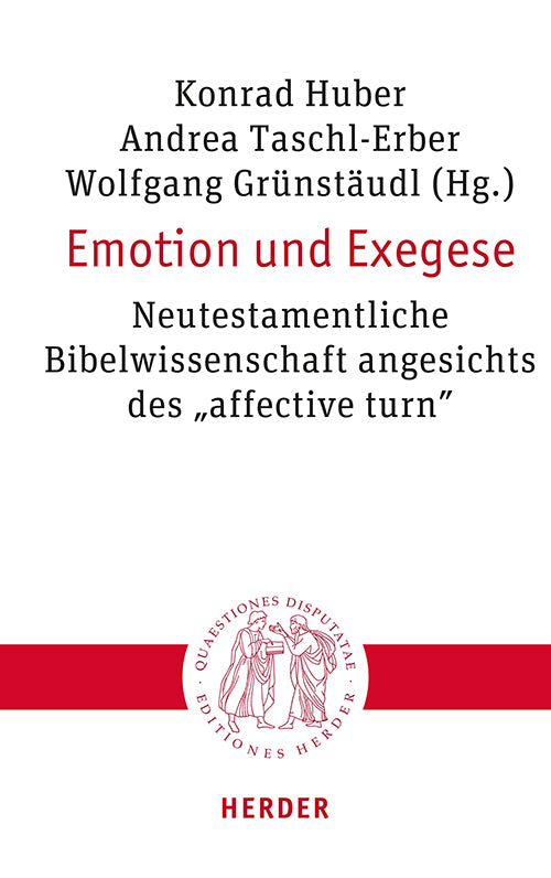 Emotion und Exegese (Konrad Huber)
