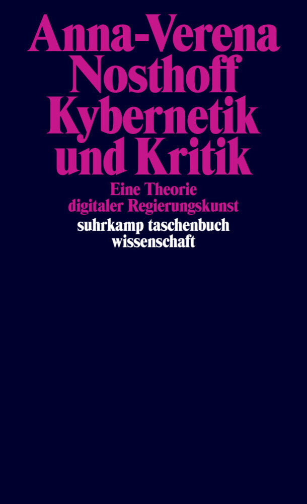 Kybernetik und Kritik (Anna-Verena Nosthoff)