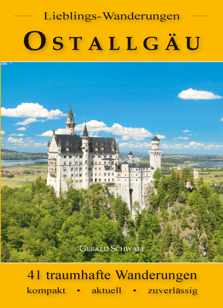 Lieblings-Wanderungen Ostallgäu (Gerald Schwabe)