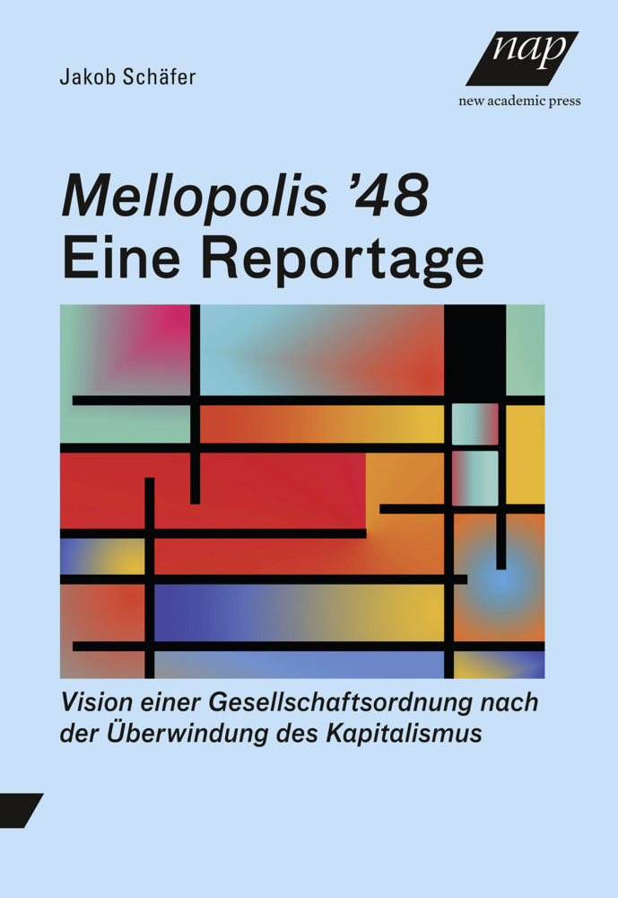 Mellopolis 48 - Eine Reportage (Jakob Schäfer)