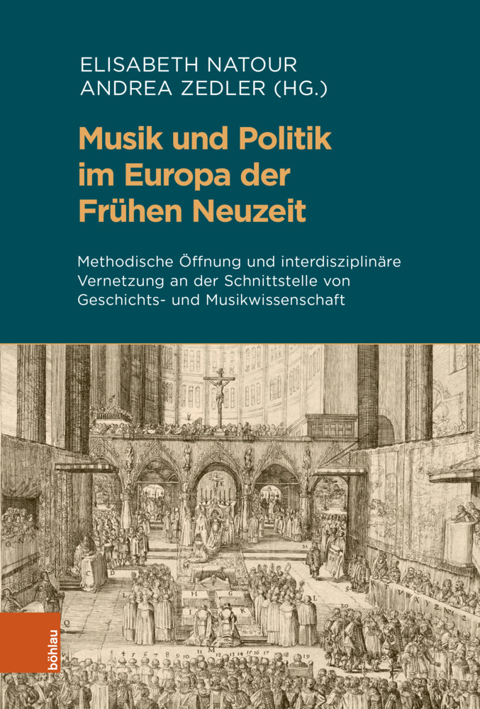 Musik und Politik im Europa der Frühen Neuzeit (Elisabeth Natour)