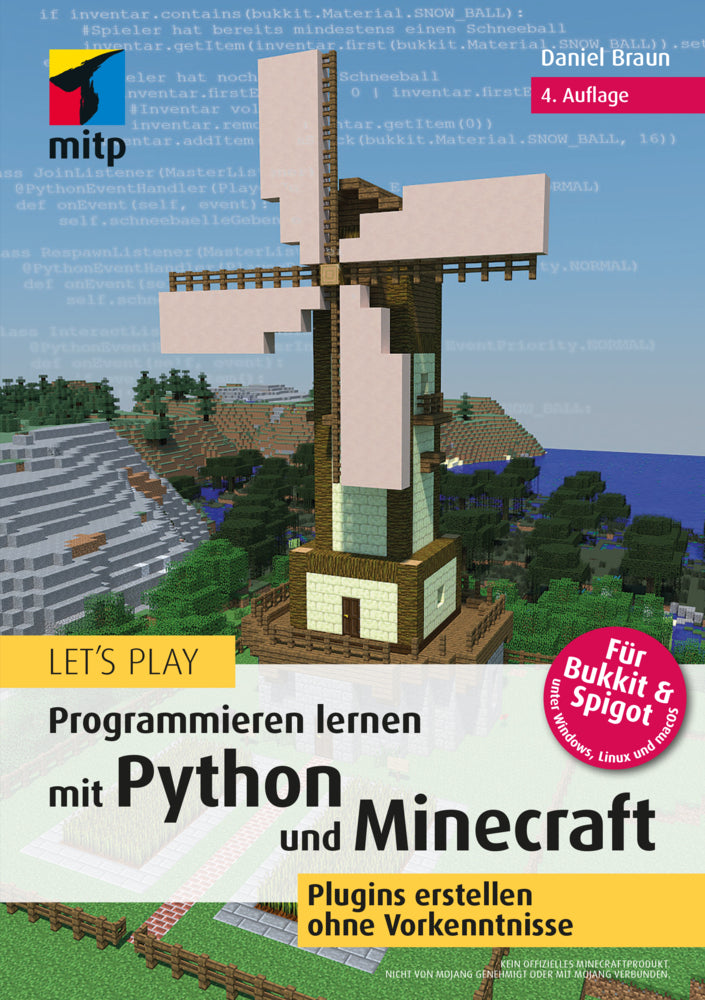 Let's Play. Programmieren lernen mit Python und Minecraft (Daniel Braun)
