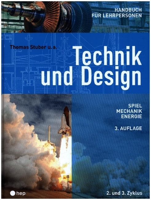 Technik und Design - Handbuch für Lehrpersonen (Thomas Stuber)