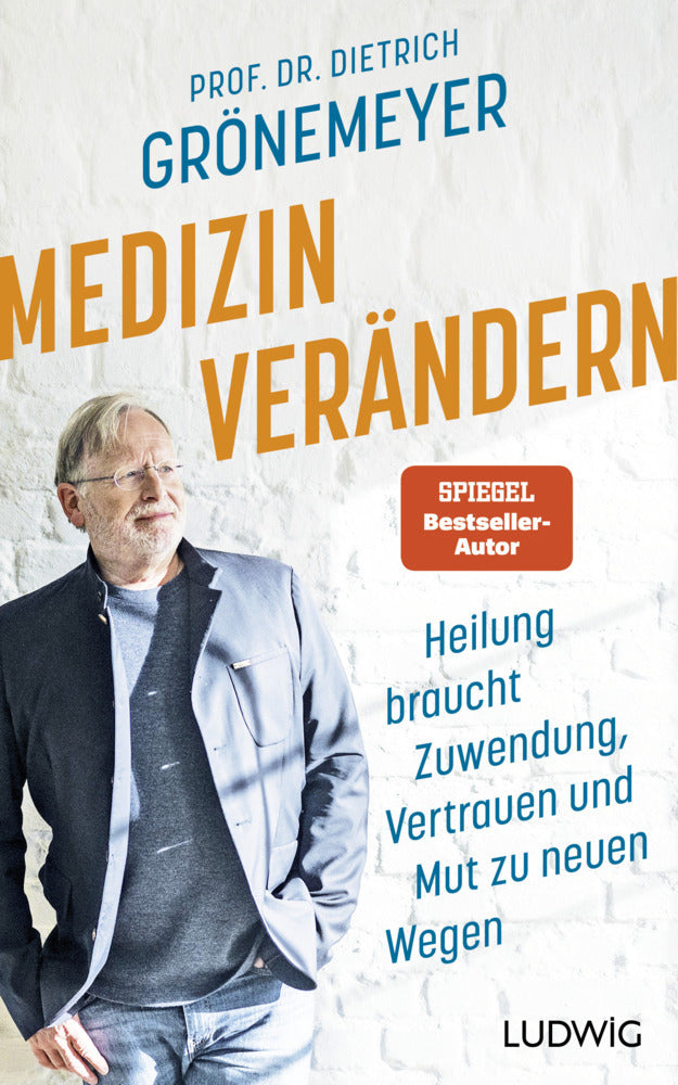 Medizin verändern (Dietrich Grönemeyer)