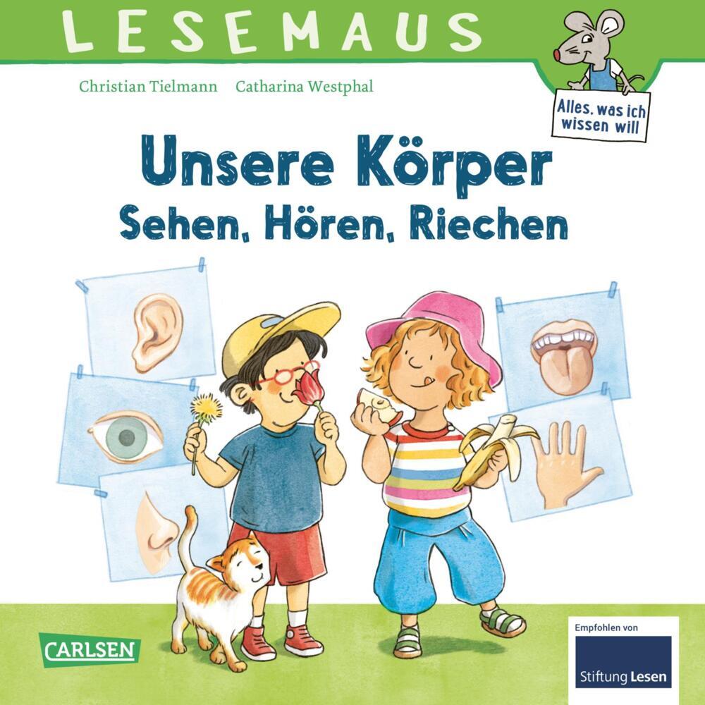 LESEMAUS 168: Unsere Körper - Sehen, Hören, Riechen (Christian Tielmann)