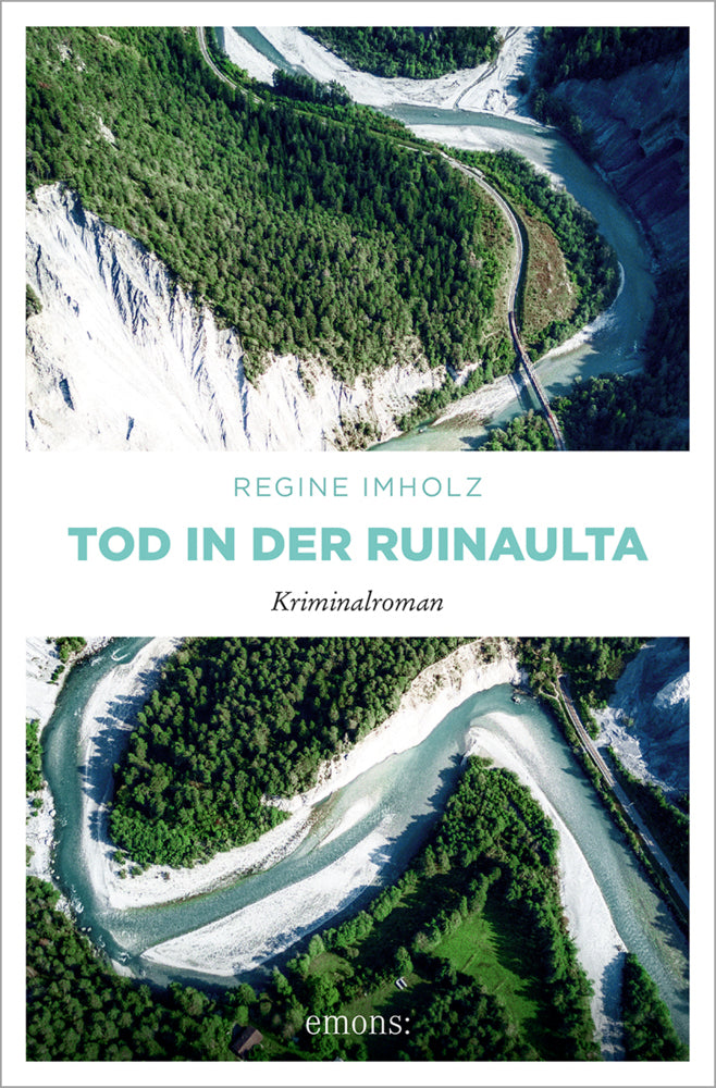 Tod in der Ruinaulta (Regine Imholz)