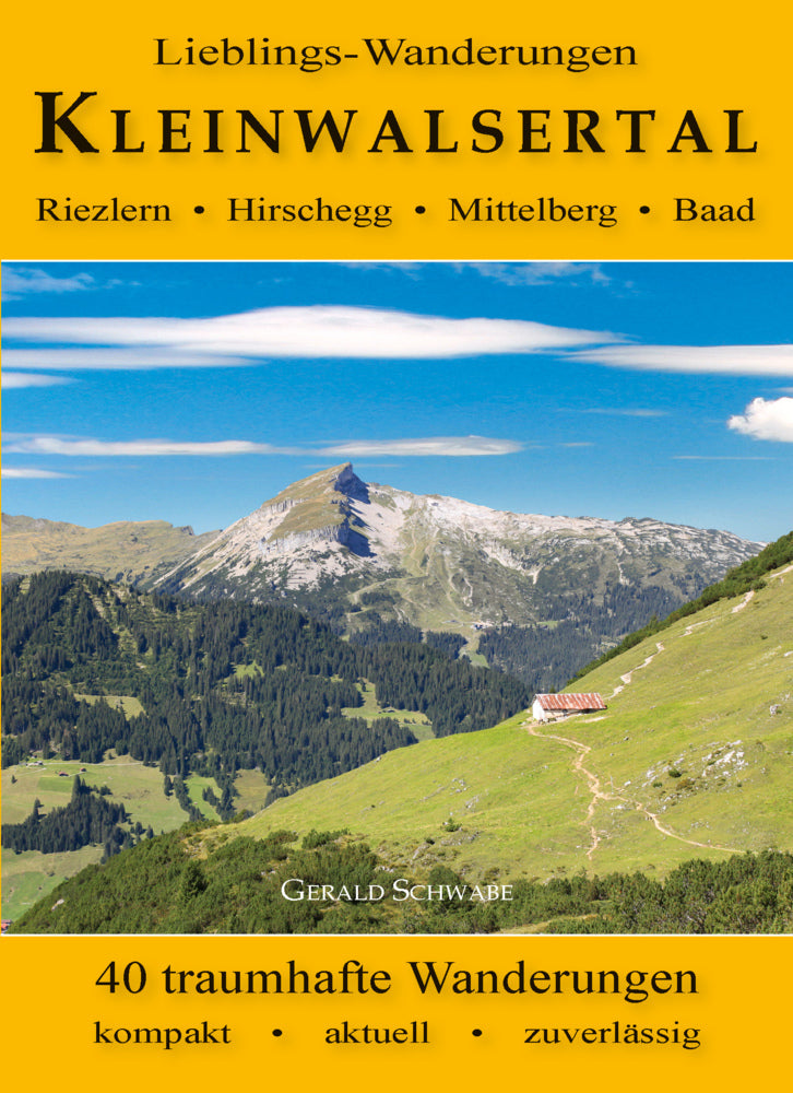 Lieblings-Wanderungen Kleinwalsertal (Gerald Schwabe)