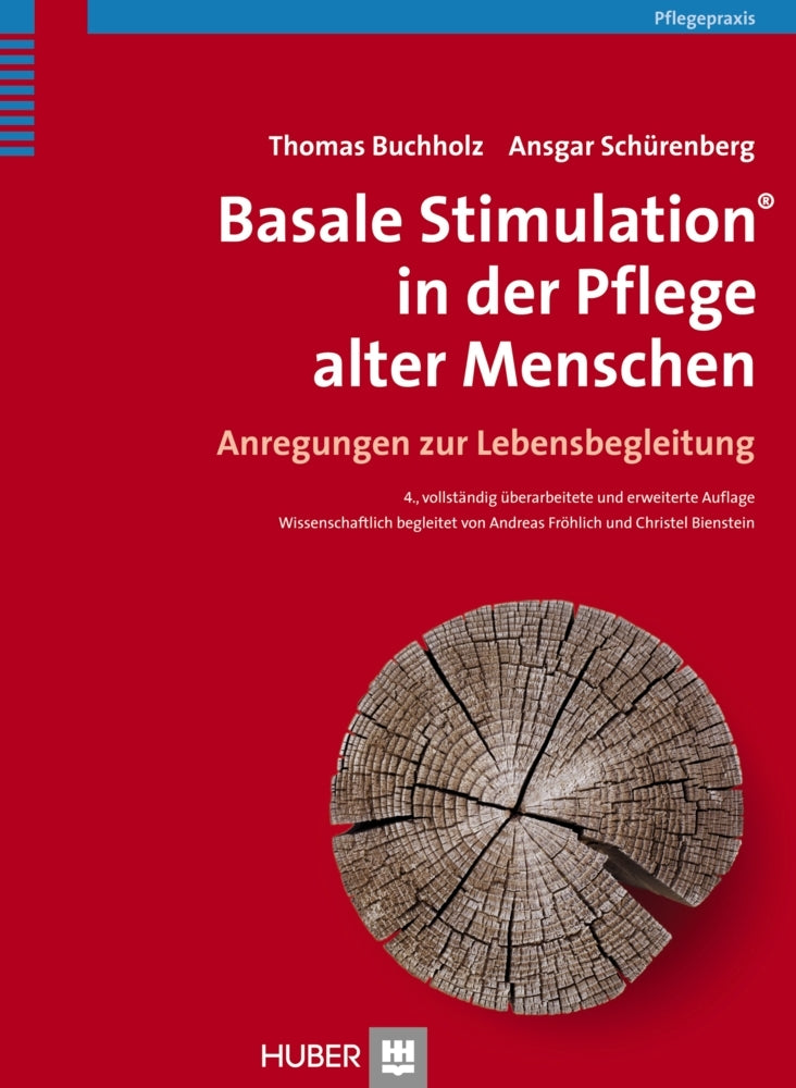 Basale Stimulation® in der Pflege alter Menschen (Thomas Buchholz)