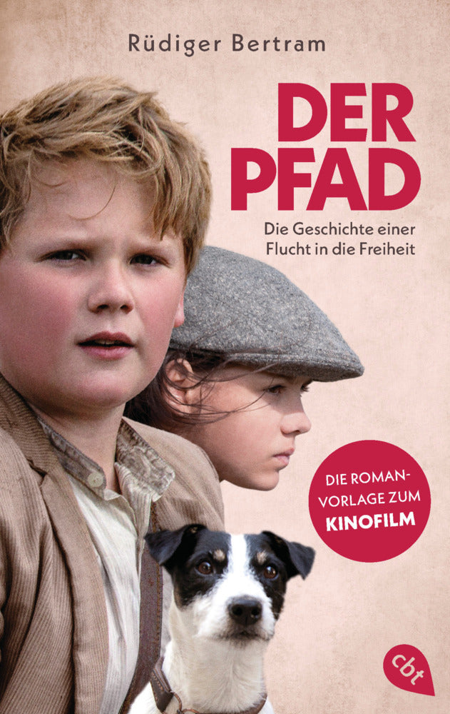 Der Pfad - Die Geschichte einer Flucht in die Freiheit (Rüdiger Bertram)