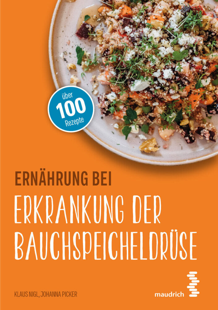 Ernährung bei Erkrankung der Bauchspeicheldrüse (Klaus Nigl)