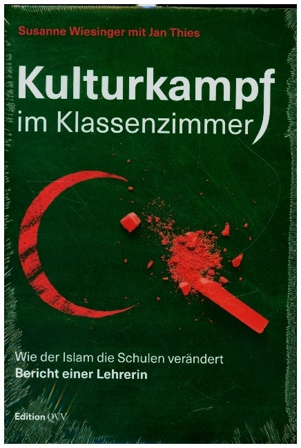 Kulturkampf im Klassenzimmer (Susanne Wiesinger)