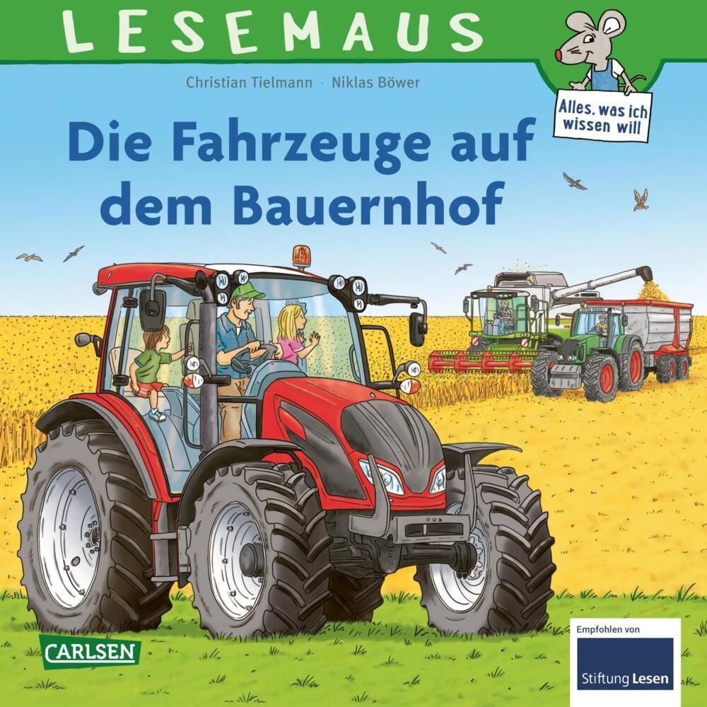 LESEMAUS 187: Die Fahrzeuge auf dem Bauernhof (Christian Tielmann)