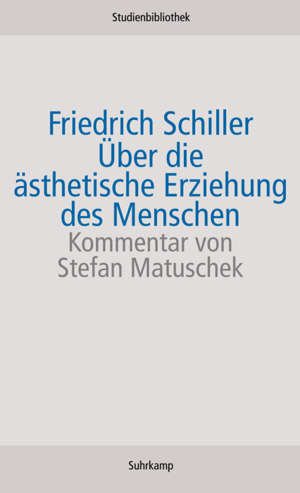 Über die ästhetische Erziehung des Menschen (Friedrich Schiller)