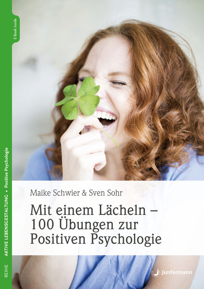 Mit einem Lächeln - 100 Übungen zur Positiven Psychologie, m. 1 Beilage (Maike Schwier)