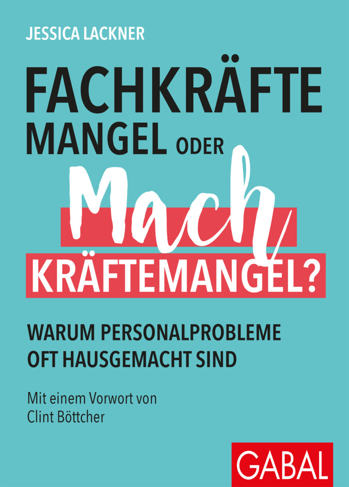 Fachkräftemangel oder Machkräftemangel? (Jessica Lackner)