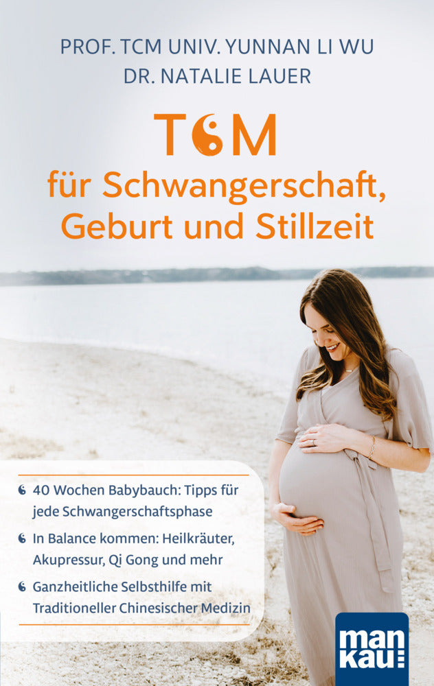 TCM für Schwangerschaft, Geburt und Stillzeit (Prof. Tcm Univ. Yunnan Li Wu)