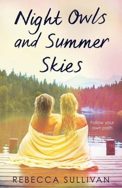Night Owls and Summer Skies (Rebecca Sullivan)
