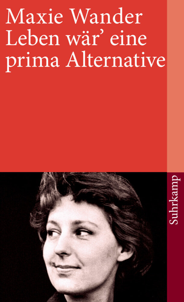 Leben wär eine prima Alternative (Maxie Wander)