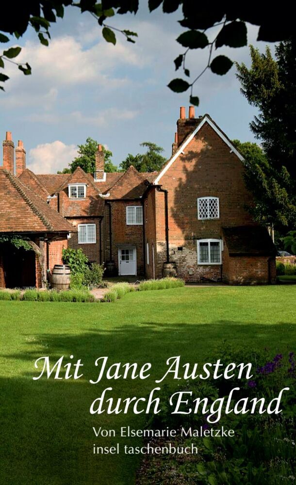 Mit Jane Austen durch England (Elsemarie Maletzke)