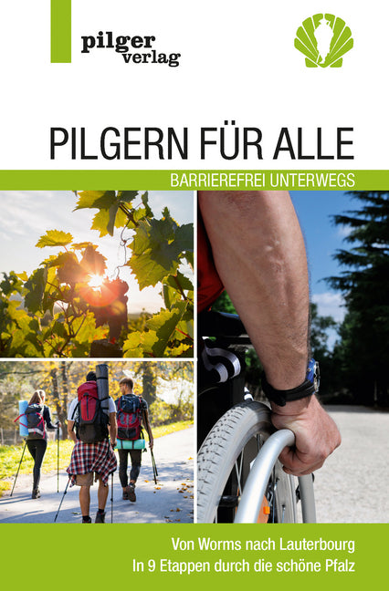 Pilgern für Alle - Barrierefrei unterwegs (Beate Steger)
