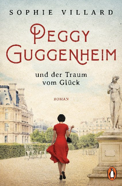 Peggy Guggenheim und der Traum vom Glück (Sophie Villard)