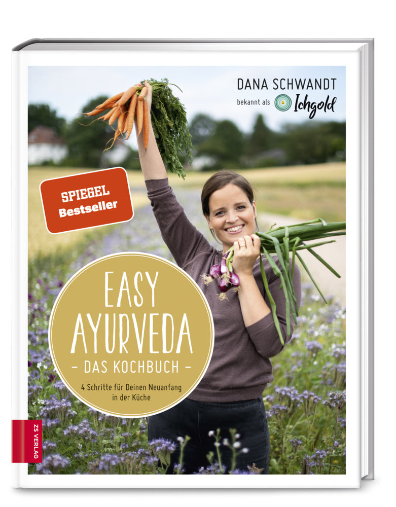 Easy Ayurveda - Das Kochbuch (Dana Schwandt)