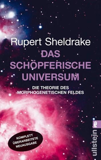 Das schöpferische Universum (Rupert Sheldrake)