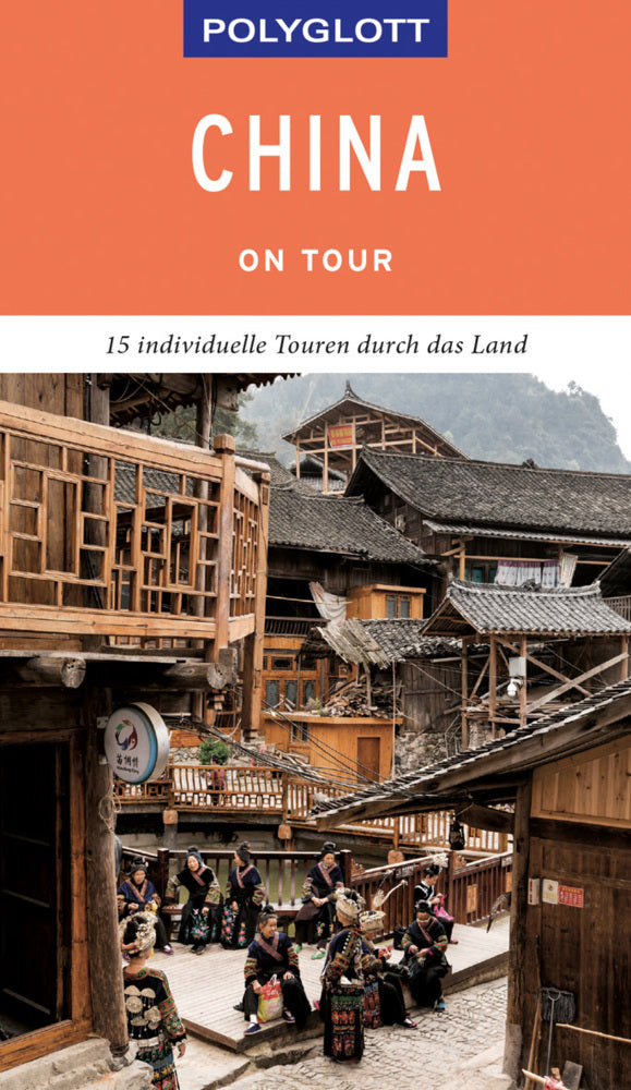 POLYGLOTT on tour Reiseführer China (Wolfgang Rössig)