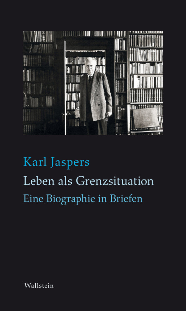 Leben als Grenzsituation (Karl Jaspers)