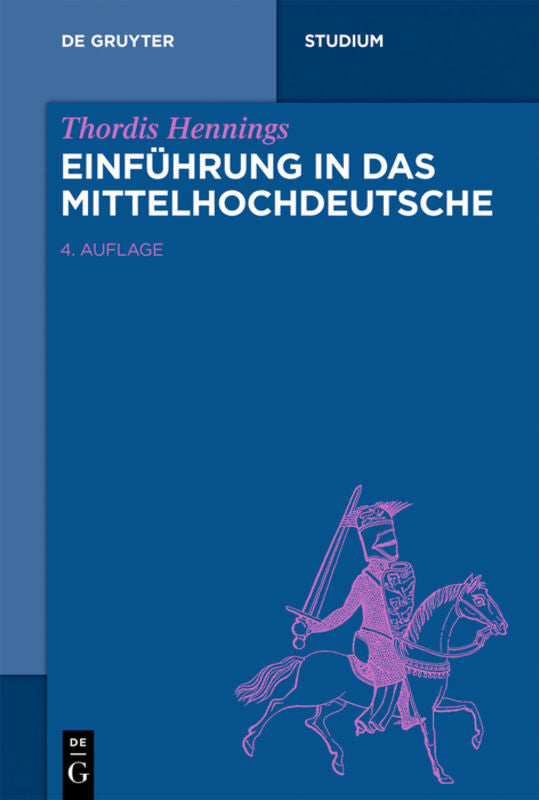 Einführung in das Mittelhochdeutsche (Thordis Hennings)